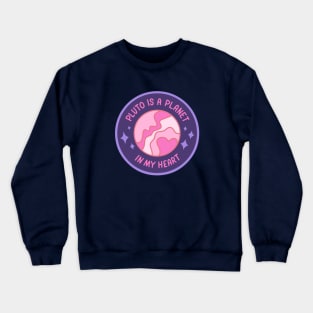 Pluto Is A Planet Crewneck Sweatshirt